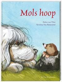 Mols hoop / Een Vier Windstreken prentenboek 9789051163537, Boeken, Verzenden, Zo goed als nieuw, Kristina Van Remoortel