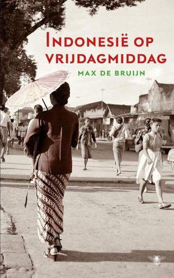 Indonesie Op Vrijdagmiddag - de Bruijn, Boeken, Verzenden, Nieuw