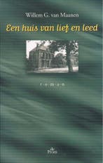 Een huis van lief en leed 9789068016406 W.G. van Maanen, Verzenden, Gelezen, W.G. van Maanen