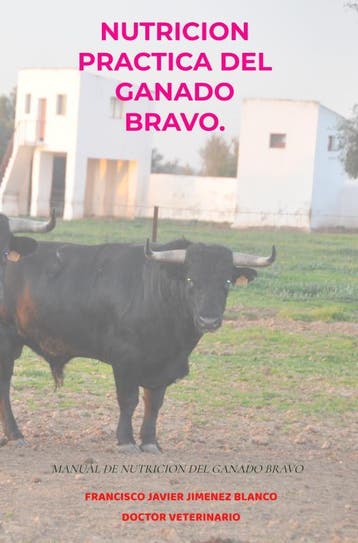 Nutricion Practica Del Ganado Bravo. | Nieuw, Verzenden, Nieuw, Francisco Javier JIMENEZ BLANCO