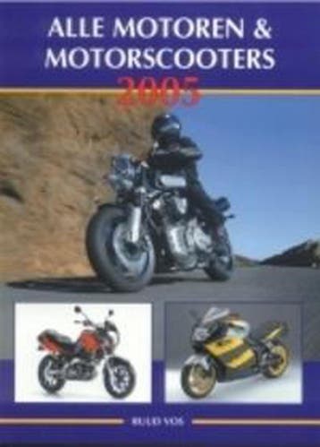 Alle motoren & motorscooters 2005 9789060134405 R. Vos, Verzenden, Zo goed als nieuw, R. Vos