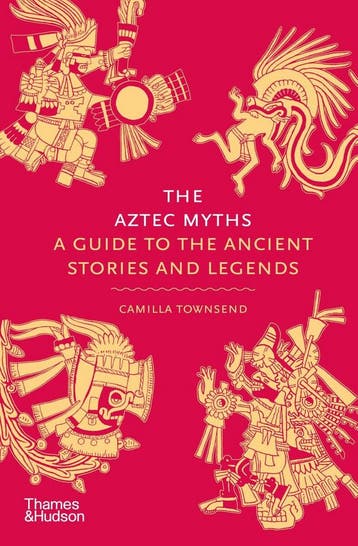 The Aztec Myths / Myths 9780500025536 Camilla Townsend, Livres, Verzenden, Camilla Townsend