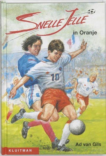 Snelle Jelle In Oranje - van Gils, Verzenden