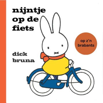 Nijntje op de fiets op zn Brabants 9789056154110 Dick Bruna, Verzenden, Dick Bruna