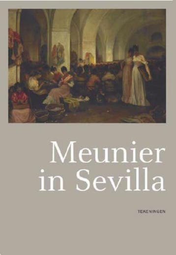 Constantin Meunier in Sevilla 9789053497104, Verzenden