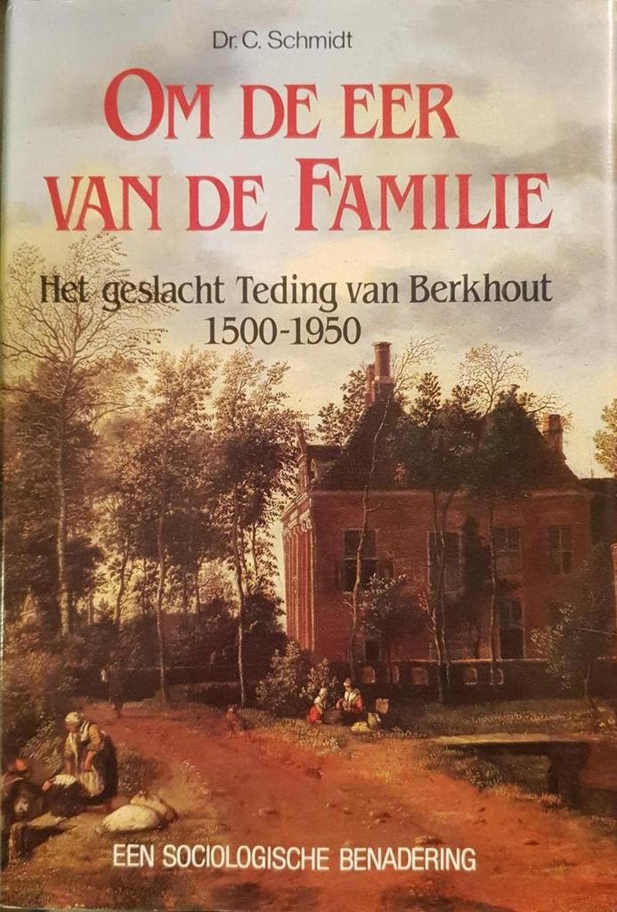 Om de eer en luister van de familie 9789067071260 Schmidt, Livres, Histoire mondiale, Envoi