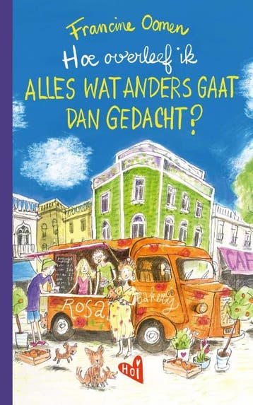 Hoe overleef ik alles wat anders gaat dan gedacht?, Verzenden, Zo goed als nieuw, Francine Oomen