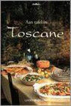 Aan tafel in Toscane 9789054260998, Verzenden