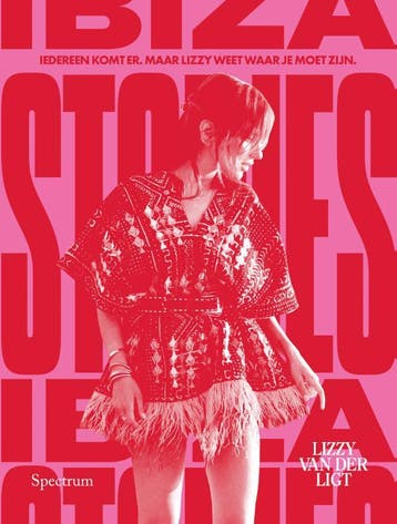Ibiza stories 9789000371389 Lizzy van der Ligt, Verzenden, Zo goed als nieuw, Lizzy van der Ligt