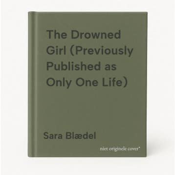 The Drowned Girl (Previously Published as Only One Life), Verzenden, Zo goed als nieuw, Sara Blædel
