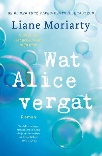 Wat Alice vergat 9789400509658 Liane Moriarty, Boeken, Verzenden, Gelezen, Liane Moriarty