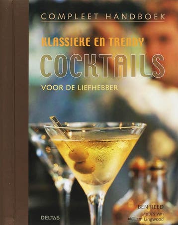 Compleet handboek Klassieke en trendy cocktails B. Reed, Boeken, Kookboeken, Verzenden, Gelezen, B. Reed