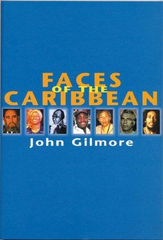Faces of The Caribbean 9781899365326 John Gilmore, Verzenden, John Gilmore