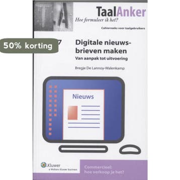 Digitale Nieuwsbrieven maken 9789013066326, Verzenden, Zo goed als nieuw, Bregje de Lannoy-Walemkamp