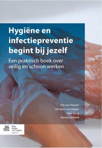 Hygiene en infectiepreventie begint bij jezelf 9789036804226, Verzenden, Tera Stuut