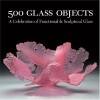 500 Glass Objects 9781579906931 Lark Books, Boeken, Taal | Engels, Gelezen, Verzenden