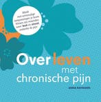 Overleven met chronische pijn 9789082170368 Anna Raymann, Verzenden, Gelezen, Anna Raymann