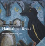 Hannah en Kraai 9789492270184 Susanne Kerkdijk, Verzenden, Susanne Kerkdijk