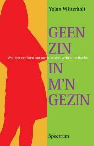 Geen zin in mn gezin 9789027441515 Y. Witterholt, Verzenden, Y. Witterholt