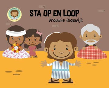 Sta op en loop / De wonderen van Jezus / 4 9789085433590, Verzenden, Gelezen, Vrouwke Klapwijk