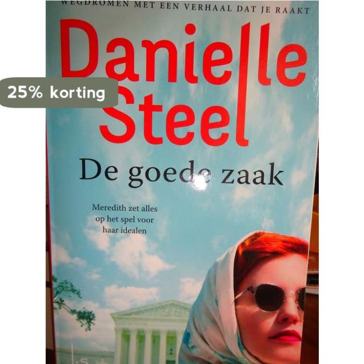 De goede zaak Danielle Steel 9789021030876 Danielle Steel, Boeken, Overige Boeken, Gelezen, Verzenden