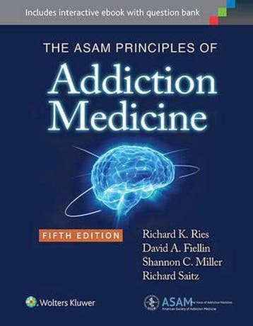 The ASAM Principles of Addiction Medicine 9781451173574, Boeken, Verzenden, Gelezen, Richard K. Ries