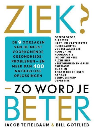 Ziek? Zo word je beter 9789021553115 Bill Gottlieb, Verzenden, Bill Gottlieb