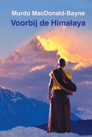 Voorbij de Himalaya 9789492624000 Murdo MacDonald-Bayne, Boeken, Verzenden, Gelezen, Murdo MacDonald-Bayne