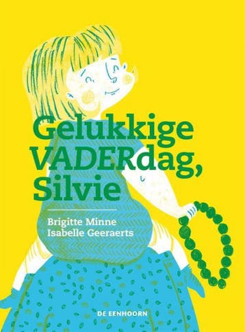 Gelukkige VADERdag, Silvie 9789462911918 Brigitte Minne, Verzenden, Brigitte Minne