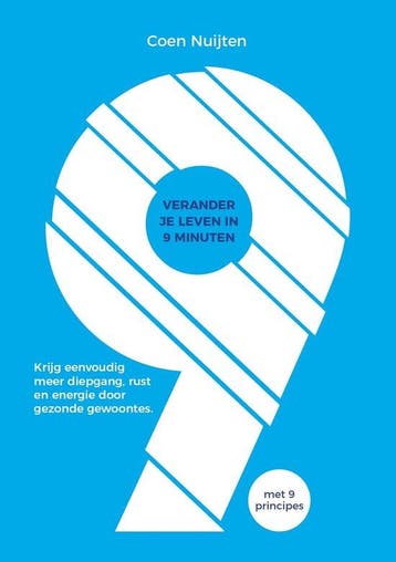 Verander je leven in 9 minuten 9789082699050 Coen Nuijten, Boeken, Verzenden, Zo goed als nieuw, Coen Nuijten