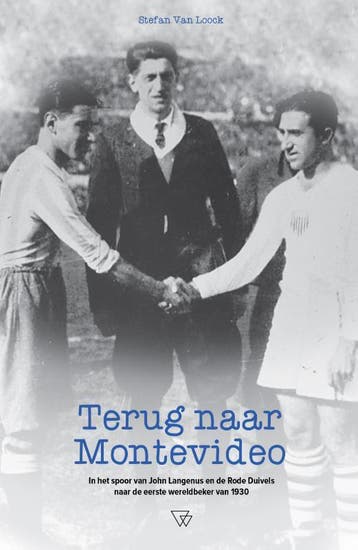 Terug naar Montevideo 9789492419200 Stefan Van Loock, Verzenden, Stefan Van Loock