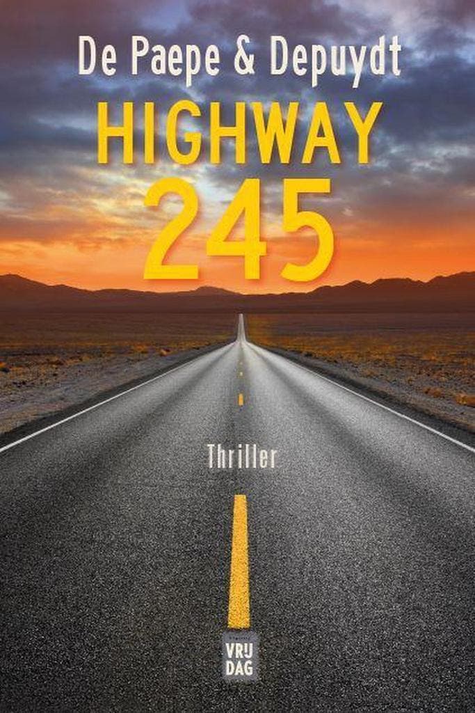 Highway 245 9789460015892 Els Depuydt, Livres, Thrillers, Envoi