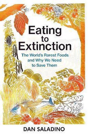 Eating to Extinction 9781787331235 Dan Saladino, Verzenden, Gelezen, Dan Saladino