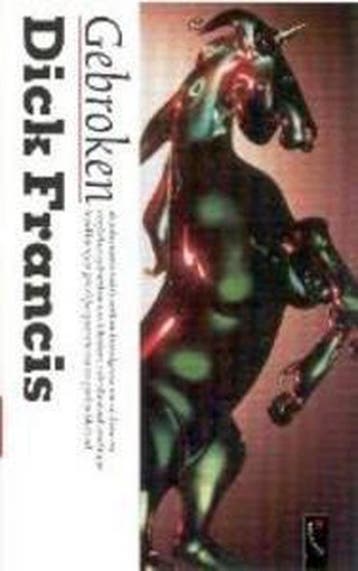 Gebroken 9789029516372 Dick Francis, Verzenden, Dick Francis