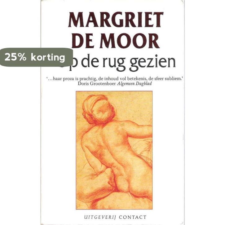Op de rug gezien 9789025469160 Margriet de Moor, Boeken, Romans, Gelezen, Verzenden