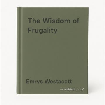 The Wisdom of Frugality 9780691180823 Emrys Westacott, Verzenden, Zo goed als nieuw, Emrys Westacott