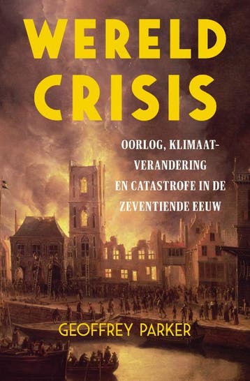 Wereldcrisis | Geoffrey Parker | Nieuw, Verzenden, Nieuw, Geoffrey Parker