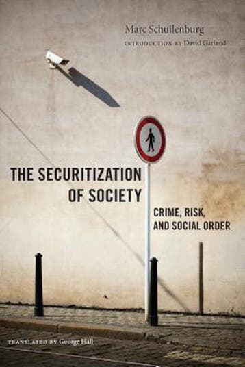 The Securitization of Society 9781479876594, Verzenden, Marc Schuilenburg