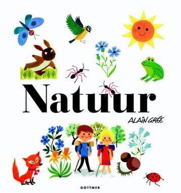 Natuur 9789025758264 Alain Gree, Verzenden, Gelezen, Alain Gree