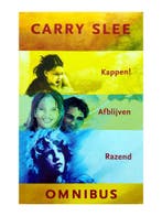 Carry Slee Omnibus - Kappen! / Afblijven / Razend Carry Slee, Boeken, Verzenden, Gelezen, Carry Slee