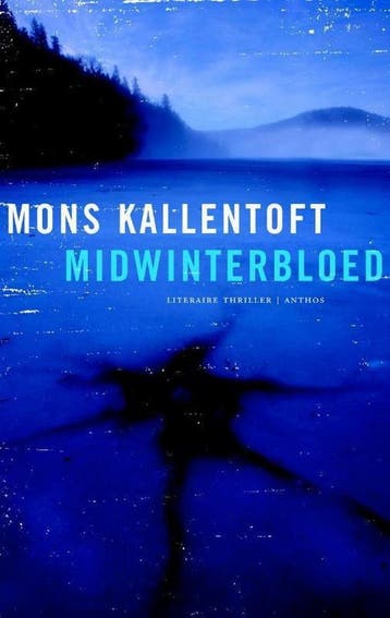 Midwinterbloed 9789041417206 Mons Kallentoft, Verzenden, Gelezen, Mons Kallentoft