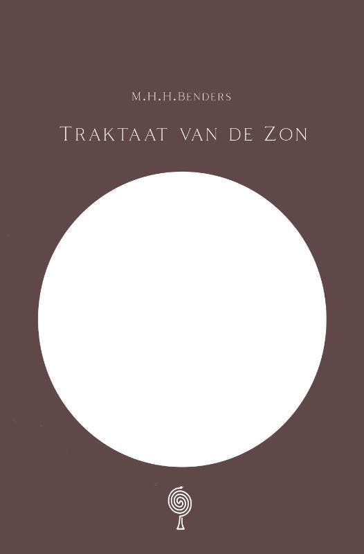 Traktaat Van De Zon | M.H.H. Benders | Nieuw, Livres, Livres Autre, Envoi