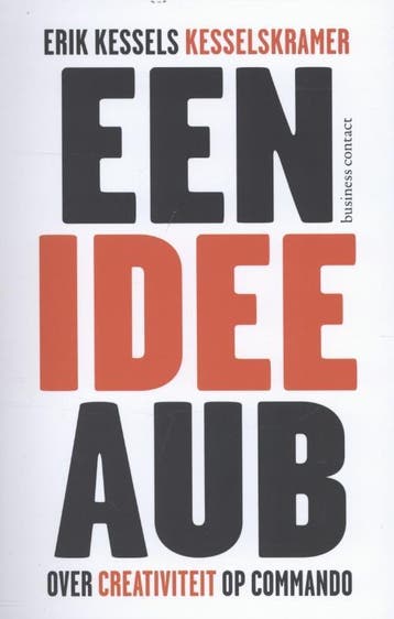 Een idee aub 9789047005919 Erik Kessels, Verzenden, Erik Kessels