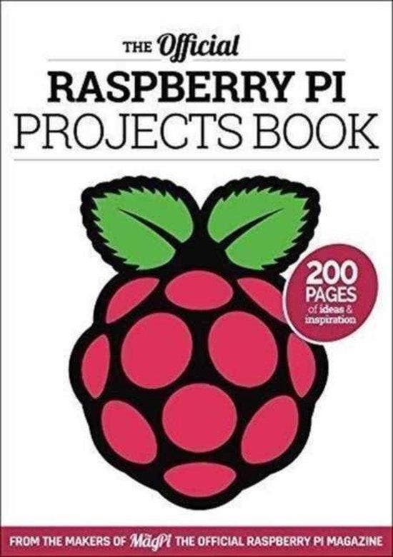 Official Raspberry Pi Projects Book 9781908256690, Livres, Langue | Anglais, Envoi