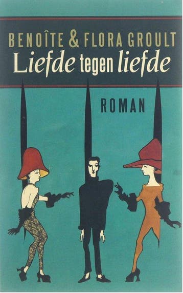 Liefde tegen liefde - Groult, Verzenden, Nieuw