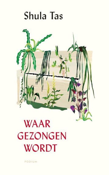 Waar gezongen wordt 9789463810012 Shula Tas, Verzenden, Shula Tas