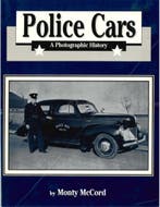 POLICE CARS, A PHOTOGRAPHIC HISTORY, Nieuw