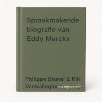 Spraakmakende biografie van Eddy Merckx 5413660988611, Boeken, Verzenden, Gelezen, Philippe Brunel & Rik Vanwalleghem
