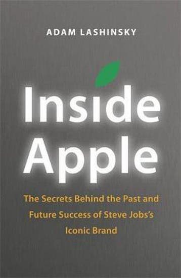Inside Apple 9781848547216 Adam Lashinsky, Verzenden, Zo goed als nieuw, Adam Lashinsky