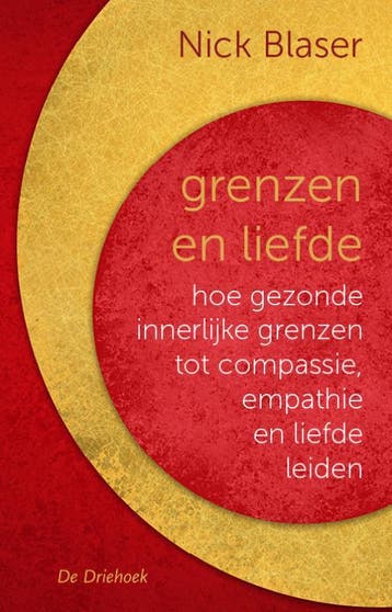 Grenzen en liefde 9789060307625 Nick Blaser, Verzenden, Zo goed als nieuw, Nick Blaser
